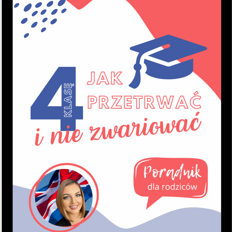 E-book "Jak przetrwać 4 klasę i nie zwariować?" (Produkt cyfrowy)